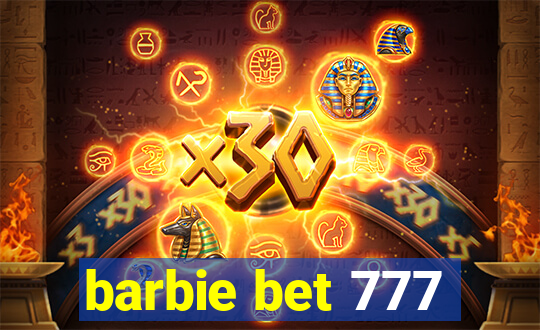 barbie bet 777