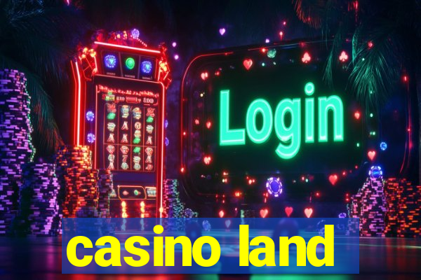 casino land