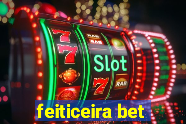 feiticeira bet