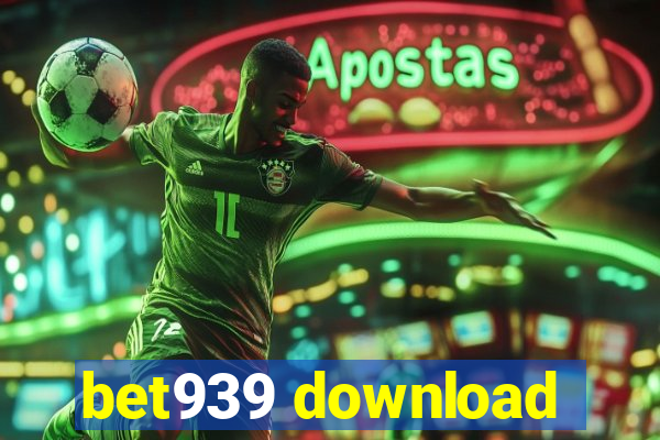 bet939 download