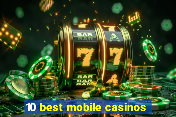 10 best mobile casinos