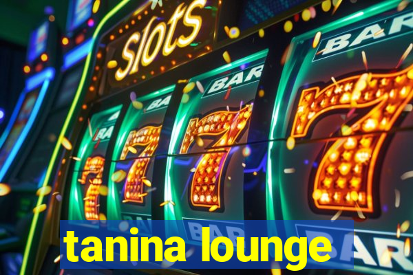 tanina lounge