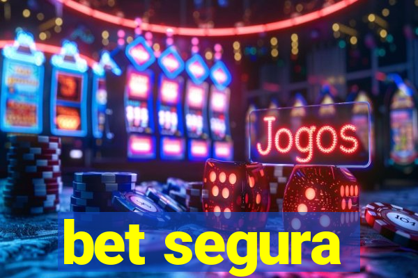 bet segura