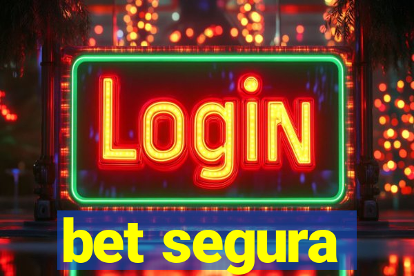 bet segura