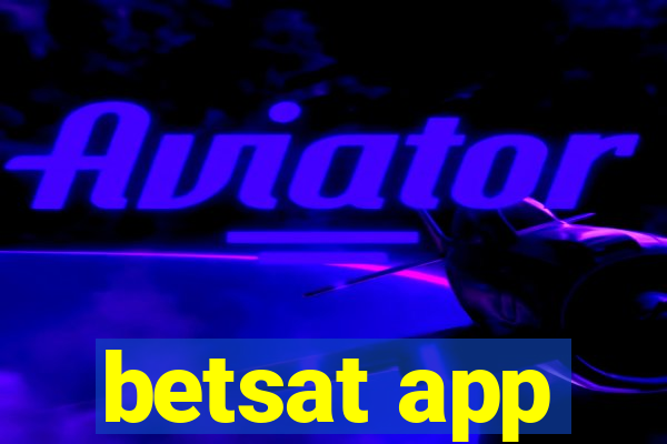 betsat app