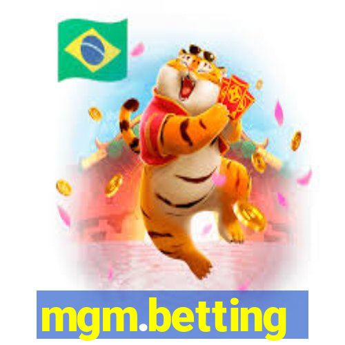 mgm.betting