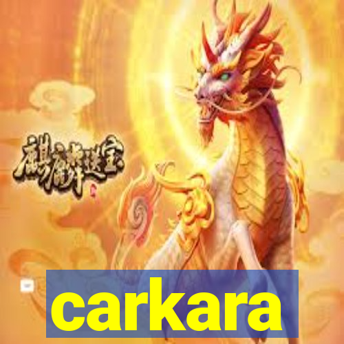 carkara