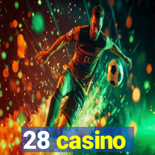 28 casino