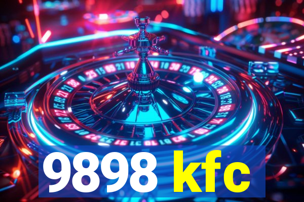 9898 kfc