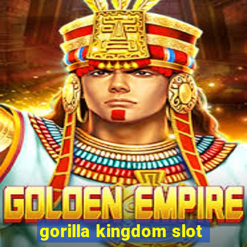 gorilla kingdom slot