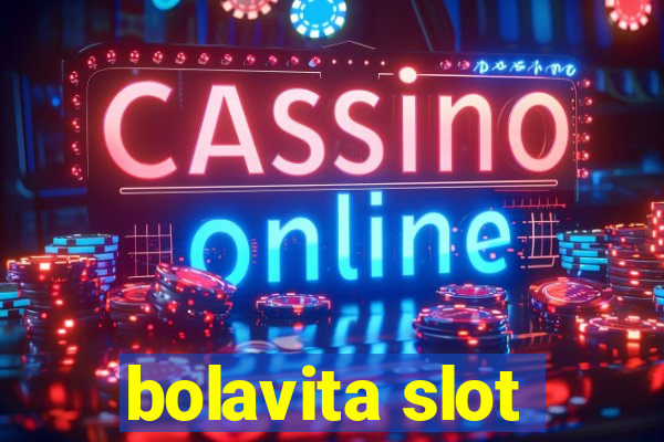 bolavita slot