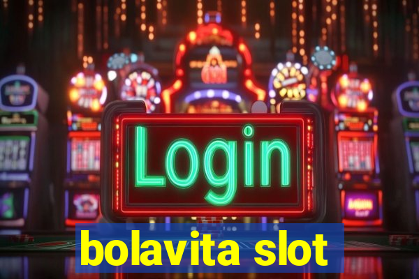 bolavita slot