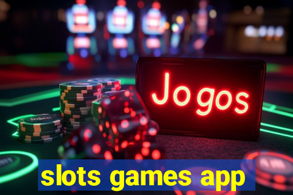 slots games app