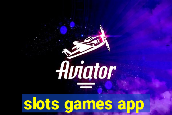 slots games app