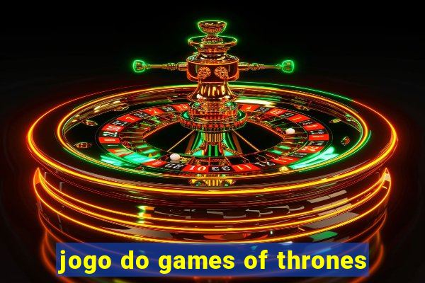 jogo do games of thrones