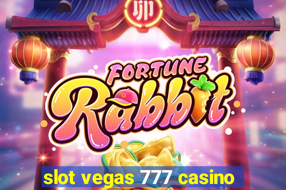 slot vegas 777 casino