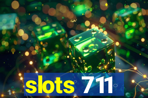 slots 711