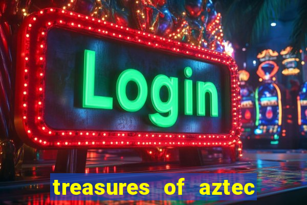 treasures of aztec slot demo