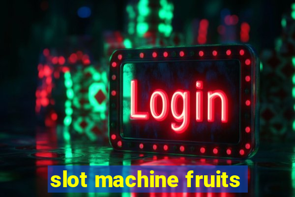 slot machine fruits