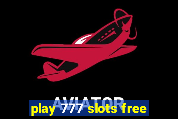 play 777 slots free