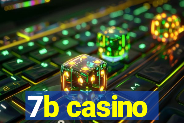 7b casino