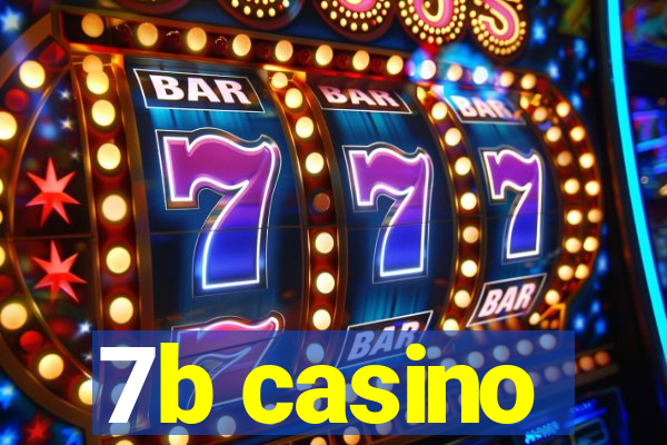 7b casino