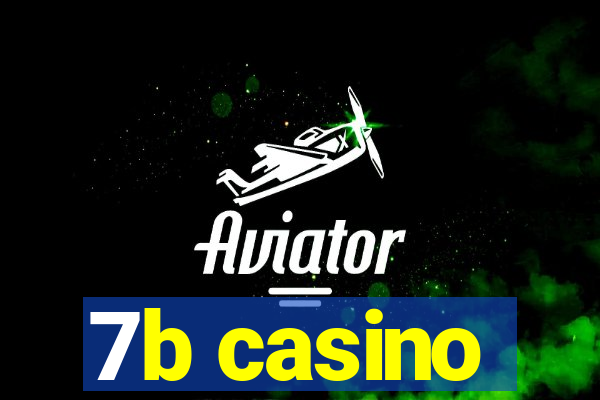 7b casino