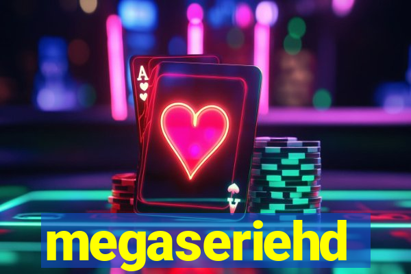 megaseriehd