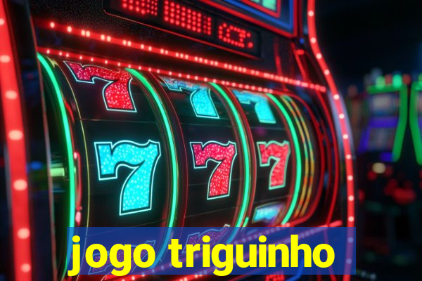 jogo triguinho