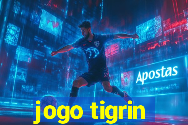 jogo tigrin