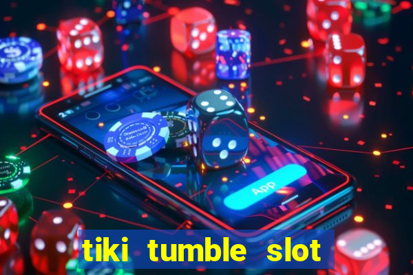 tiki tumble slot free play