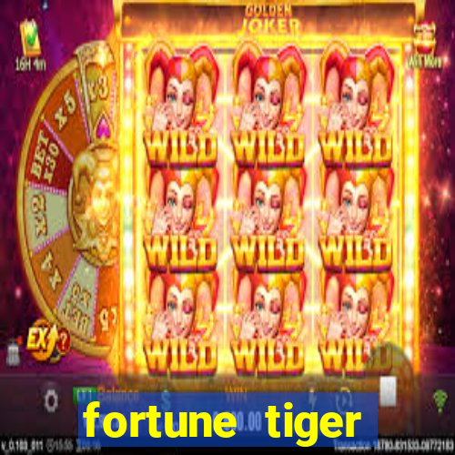 fortune tiger minimo 1 real