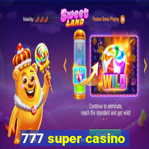 777 super casino