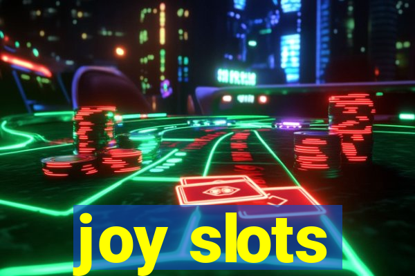 joy slots