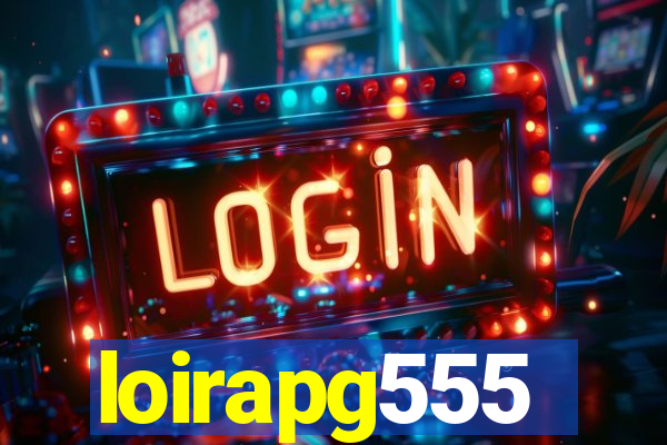 loirapg555