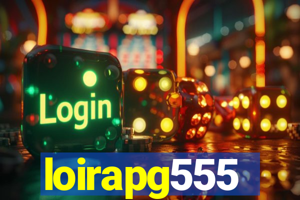 loirapg555