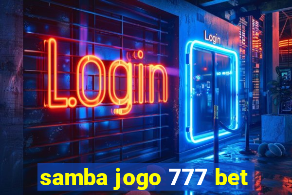 samba jogo 777 bet