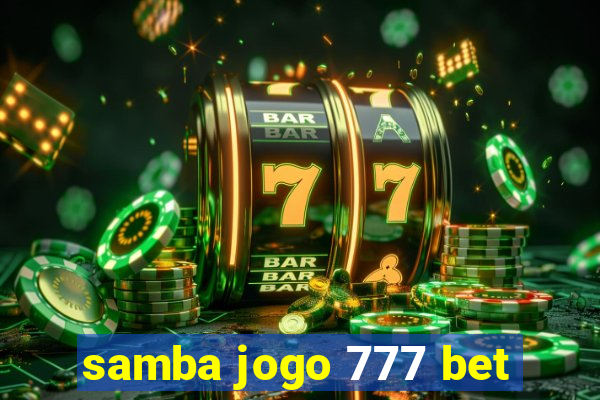 samba jogo 777 bet