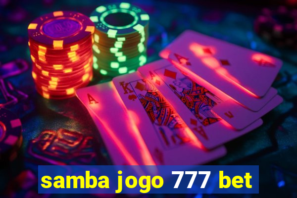 samba jogo 777 bet