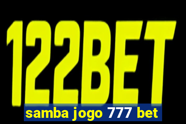 samba jogo 777 bet