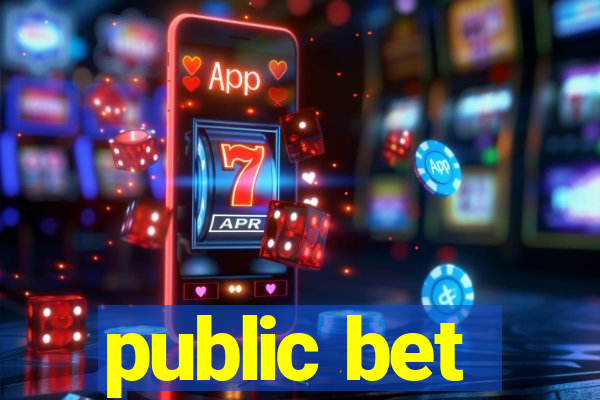 public bet