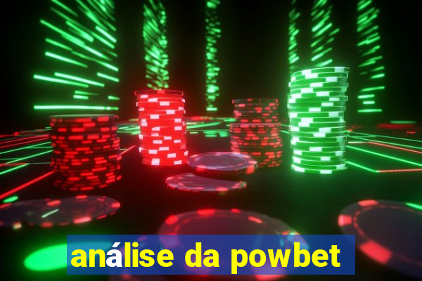 análise da powbet