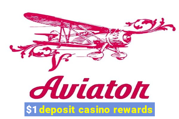 $1 deposit casino rewards