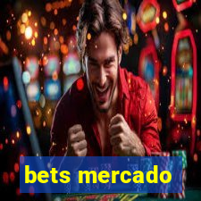 bets mercado