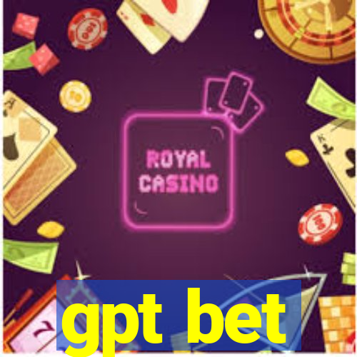 gpt bet