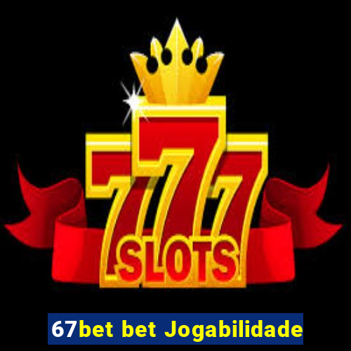 67bet bet Jogabilidade