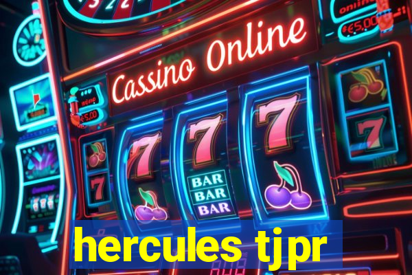 hercules tjpr