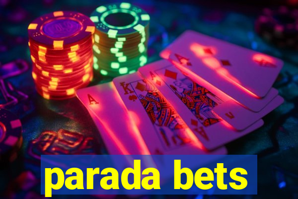 parada bets