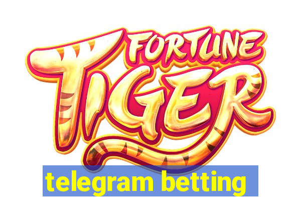 telegram betting