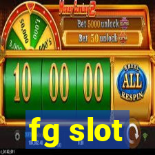 fg slot